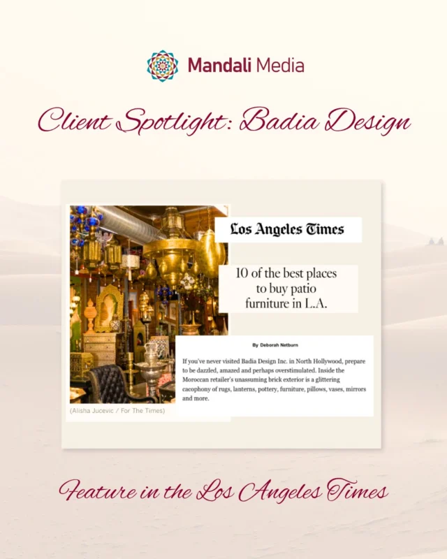 Client Spotlight 💫⠀⠀We’re honored to share that our client Badia Design was featured in both the Lifestyle and Architecture & Design sections of the Sunday Edition of the Los Angeles Times, in an article by senior staff writer Deborah Netburn: “10 of the Best Places to Buy Patio Furniture in LA.” While the article is behind a paywall, here are a few highlights:⠀⠀“If you’ve never visited Badia Design Inc. in North Hollywood, prepare to be dazzled, amazed, and perhaps overstimulated.”⠀⠀“Inside the Moroccan retailer’s unassuming brick exterior is a glittering cacophony of rugs, lanterns, pottery, furniture, pillows, vases, mirrors, and more.”⠀⠀“Tile tabletops filed like records in oversized crates… rows of intricate mosaic fountains and enormous pots and urns.”⠀⠀“Carved wooden doors… will add a Moroccan sanctuary vibe to any outdoor space.”⠀⠀It’s no surprise that such a captivating space draws a star-studded clientele, including Madonna, Will Smith, Laurence Fishburne, Lady Gaga, as well as other notable names like Johnny Depp, Mariah Carey, and Celine Dion ⭐️⠀⠀By consistently highlighting Badia Design’s Moroccan furnishings, tiles, and fountains across social media, we’re proud to play a part in bringing their story to a broader audience, gaining the attention of the Los Angeles Times ✨⠀⠀📷: Alisha Jucevic / For The Times⠀⠀#ClientSpotlight #BadiaDesign #LATimes #ClientSuccess #YourSuccessIsOurSuccess #CommunityFocused #GrowthDriven #ConsciousMarketing #MandaliMedia⠀⠀